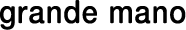 grande mano